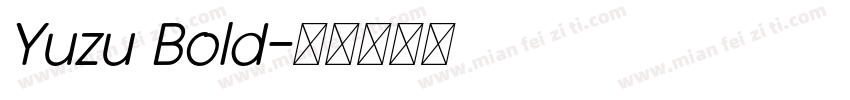 Yuzu Bold字体转换